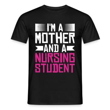 I'm A Mother And A Nursing Student - Men's T-Shirt - black - Front - AI Model Male 178 light (178cm)