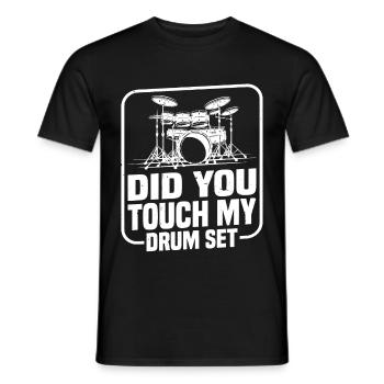 Did You Touch My Drum Set 14 - Men's T-Shirt - black - Front - AI Model Male 178 light (178cm)