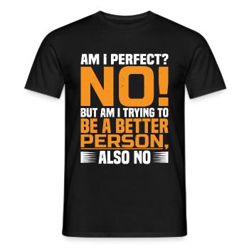 Mais est-ce que j’essaie d’être une meilleure personne? Donc No 2 - T-shirt homme - noir - Devant - AI Model Male 178 light (178cm)
