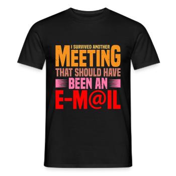 I Survived Another Meeting 17 - Men's T-Shirt - black - Front - AI Model Male 178 light (178cm)