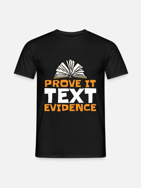 Prove It, Text Evidence 26 - Men's T-Shirt - black
