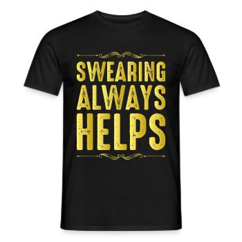 Swearing Always Helps 12 - Männer T-Shirt - Schwarz - Vorne - AI Model Male 178 light (178cm)
