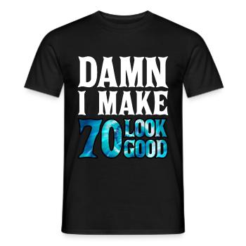 Damn I Make 70 Look Good 2 - Männer T-Shirt - Schwarz - Vorne - AI Model Male 178 light (178cm)