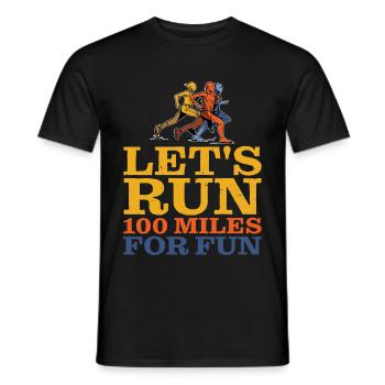 Let's Run 100 Miles For Fun 2 - Men's T-Shirt - black - Front - AI Model Male 178 light (178cm)