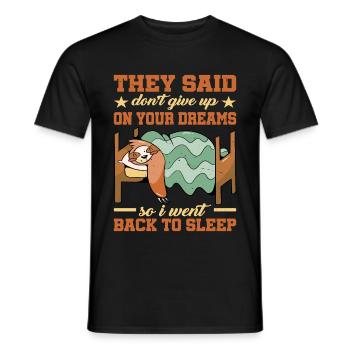 Ils ont dit de ne pas abandonner vos rêves 1 - T-shirt homme - noir - Devant - AI Model Male 178 light (178cm)