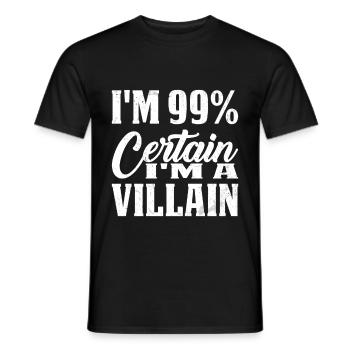 I'm 99% Certain I'm A Villain 2 - Männer T-Shirt - Schwarz - Vorne - AI Model Male 178 light (178cm)
