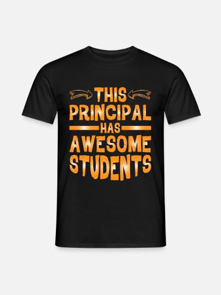 This Principal Has Awesome Students - Men's T-Shirt - black