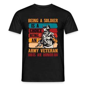Being a soldier is a choice 1 - Men's T-Shirt - black - Front - AI Model Male 178 light (178cm)