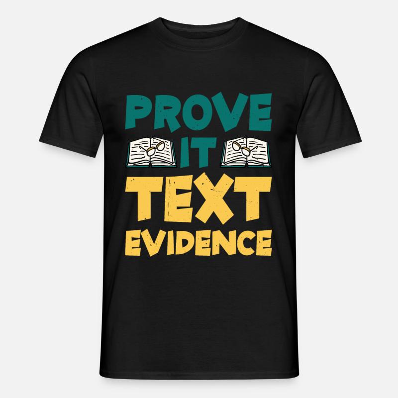 Prove It, Text Evidence 30 - Männer T-Shirt - Schwarz
