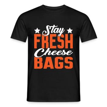 Stay Fresh Cheese Bags 25 - Männer T-Shirt - Schwarz - Vorne - AI Model Male 178 light (178cm)