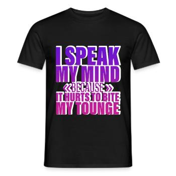Speak My Mind Because It Hurts To Bite My Tongue 4 - Men's T-Shirt - black - Front - AI Model Male 178 light (178cm)