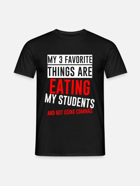 Moje 3 ulubione rzeczy jedzą moich uczniów 4 - T-shirt męski - czarny