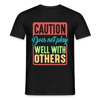 Caution Does Not Play Well With Others 39 - Men's T-Shirt - black - Front - AI Model Male 178 light (178cm)