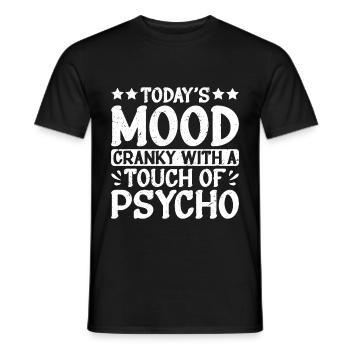 Today's Mood Cranky With A Touch Of Psycho 2 - Men's T-Shirt - black - Front - AI Model Male 178 light (178cm)
