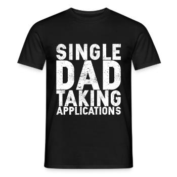Single Dad Taking Application - Men's T-Shirt - black - Front - AI Model Male 178 light (178cm)