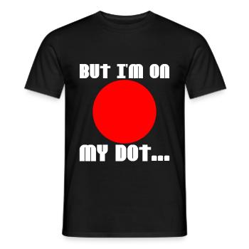But I'm On My Dot 2 - Männer T-Shirt - Schwarz - Vorne - AI Model Male 178 light (178cm)