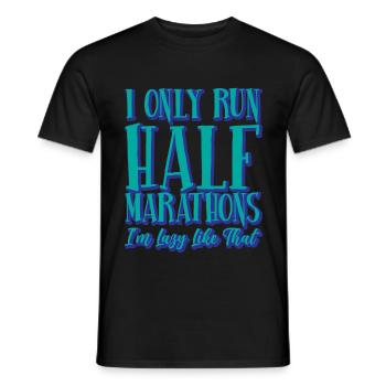 I Only Run Half Marathons, I'm Lazy Like That 4 - Männer T-Shirt - Schwarz - Vorne - AI Model Male 178 light (178cm)