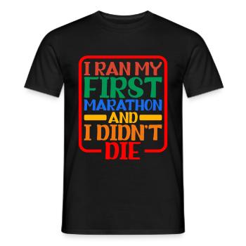 I ran my first marathon and I didn't die 2 - Men's T-Shirt - black - Front - AI Model Male 178 light (178cm)