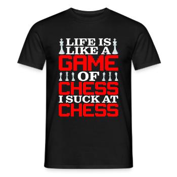 Life Is Like A Game Of Chess, I Suck At Chess - Männer T-Shirt - Schwarz - Vorne - AI Model Male 178 light (178cm)