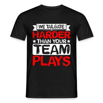 We Tailgate Harder Than Your Team Plays 2 - Männer T-Shirt - Schwarz - Vorne - AI Model Male 178 light (178cm)