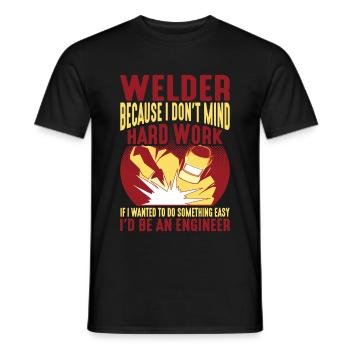 Welder, Because I Don't Mind Hard Work 2 - Männer T-Shirt - Schwarz - Vorne - AI Model Male 178 light (178cm)