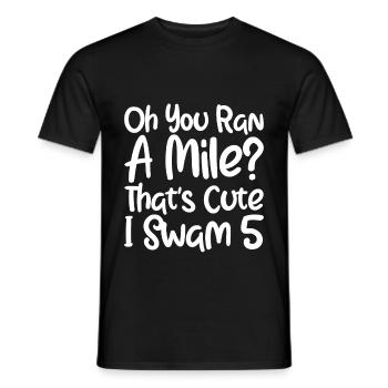 Oh tu as couru un kilomètre, c’est mignon, j’ai nagé 5 4 - T-shirt homme - noir - Devant - AI Model Male 178 light (178cm)