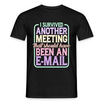 I Survived Another Meeting 24 - Men's T-Shirt - black - Front - AI Model Male 178 light (178cm)