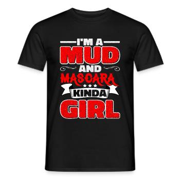 I'm A Mud And Mascara Kinda Girl 5 - Men's T-Shirt - black - Front - AI Model Male 178 light (178cm)