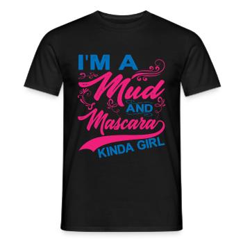 I'm A Mud And Mascara Kinda Girl 6 - Men's T-Shirt - black - Front - AI Model Male 178 light (178cm)