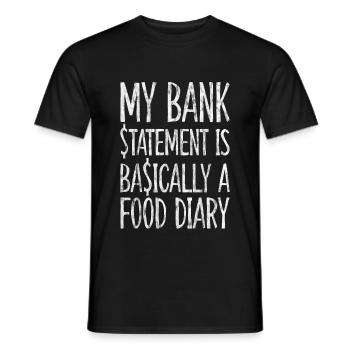 Mon relevé bancaire est essentiellement un journal alimentaire 3 - T-shirt homme - noir - Devant - AI Model Male 178 light (178cm)