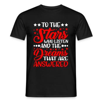 The Stars Who Listen The Dreams That Are Answered5 - Men's T-Shirt - black - Front - AI Model Male 178 light (178cm)