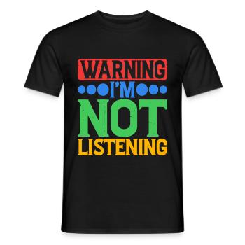 Avertissement Je n’écoute pas 31 - T-shirt homme - noir - Devant - AI Model Male 178 light (178cm)