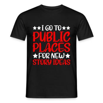 Je vais dans des lieux publics pour de nouvelles idées d’histoires 2 - T-shirt homme - noir - Devant - AI Model Male 178 light (178cm)