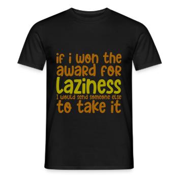 Si j’ai gagné le prix pour la paresse 2 - T-shirt homme - noir - Devant - AI Model Male 178 light (178cm)
