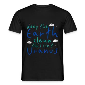 Gardez la terre propre, ce n’est pas Uranus 3 - T-shirt homme - noir - Devant - AI Model Male 178 light (178cm)