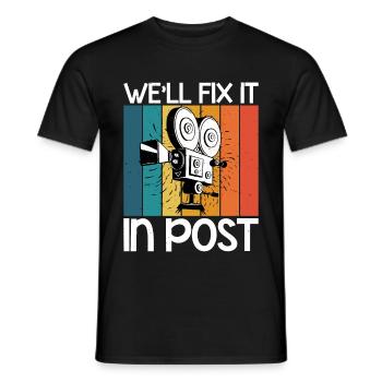 We'll Fix It In Post 16 - Männer T-Shirt - Schwarz - Vorne - AI Model Male 178 light (178cm)