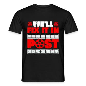We'll Fix It In Post 18 - Männer T-Shirt - Schwarz - Vorne - AI Model Male 178 light (178cm)