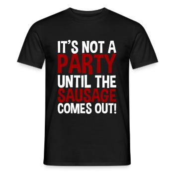 It's Not A Party Until The Sausage Comes Out! - Men's T-Shirt - black - Front - AI Model Male 178 light (178cm)