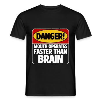 Danger! La bouche fonctionne plus vite que le cerveau 4 - T-shirt homme - noir - Devant - AI Model Male 178 light (178cm)