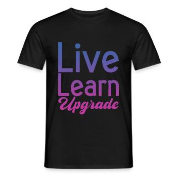 Live Learn Upgrade 2 - Men's T-Shirt - black - Front - AI Model Male 178 light (178cm)