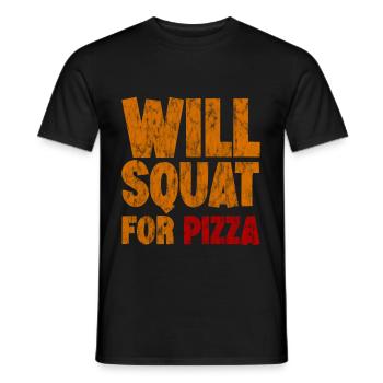Will Squat For Pizza 3 - Männer T-Shirt - Schwarz - Vorne - AI Model Male 178 light (178cm)