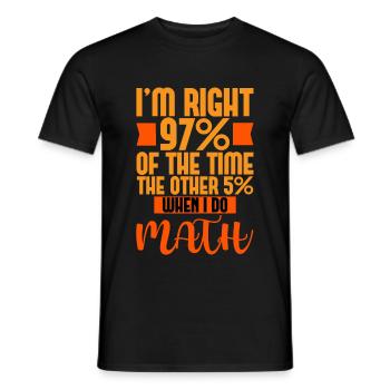 J’ai raison 97% du temps, les 5% restants 4 - T-shirt homme - noir - Devant - AI Model Male 178 light (178cm)