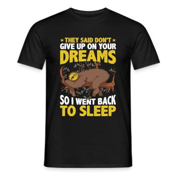 N’abandonne pas tes rêves Je me suis rendormi5 - T-shirt homme - noir - Devant - AI Model Male 178 light (178cm)