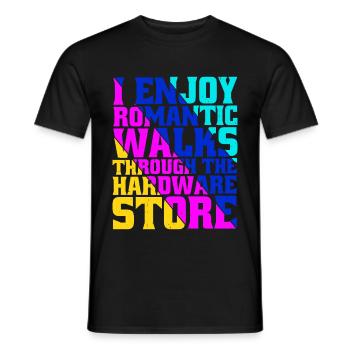 I Enjoy Romantic Walks Through Hardware Store 36 - Men's T-Shirt - black - Front - AI Model Male 178 light (178cm)