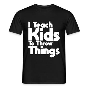 I Teach Kids To Throw Things - Men's T-Shirt - black - Front - AI Model Male 178 light (178cm)