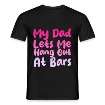 My Dad Lets Me Hang Out At Bars 2 - Men's T-Shirt - black - Front - AI Model Male 178 light (178cm)