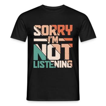 Désolé, je n’écoute pas 19 - T-shirt homme - noir - Devant - AI Model Male 178 light (178cm)