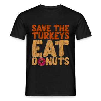 Sauvez les dindes, mangez des beignets 3 - T-shirt homme - noir - Devant - AI Model Male 178 light (178cm)