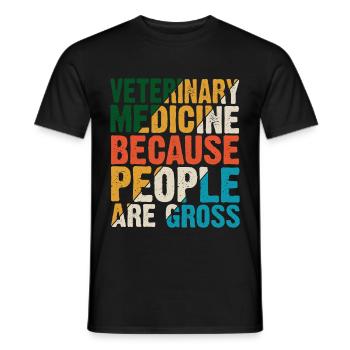 Veterinary Medicine Because People Are Gross 10 - Men's T-Shirt - black - Front - AI Model Male 178 light (178cm)