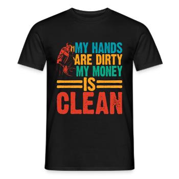 My Hands Are Dirty, My Money Is Clean 21 - Men's T-Shirt - black - Front - AI Model Male 178 light (178cm)